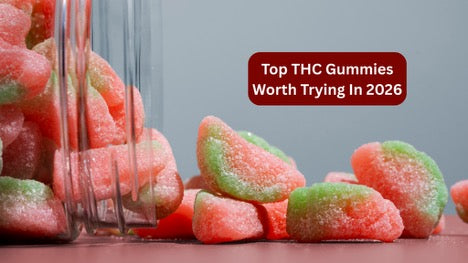 Top THC Gummies Worth Trying In 2026
